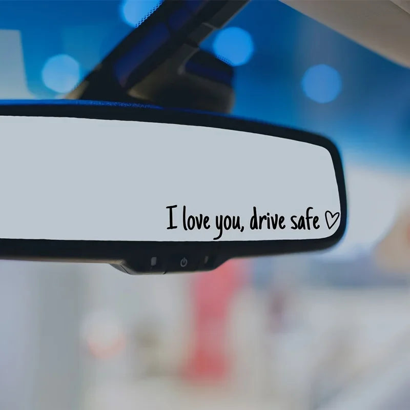 I Love You Drive Safe Mirror Sticker